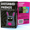 Disturbed Friends