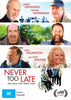 Never Too Late DVD